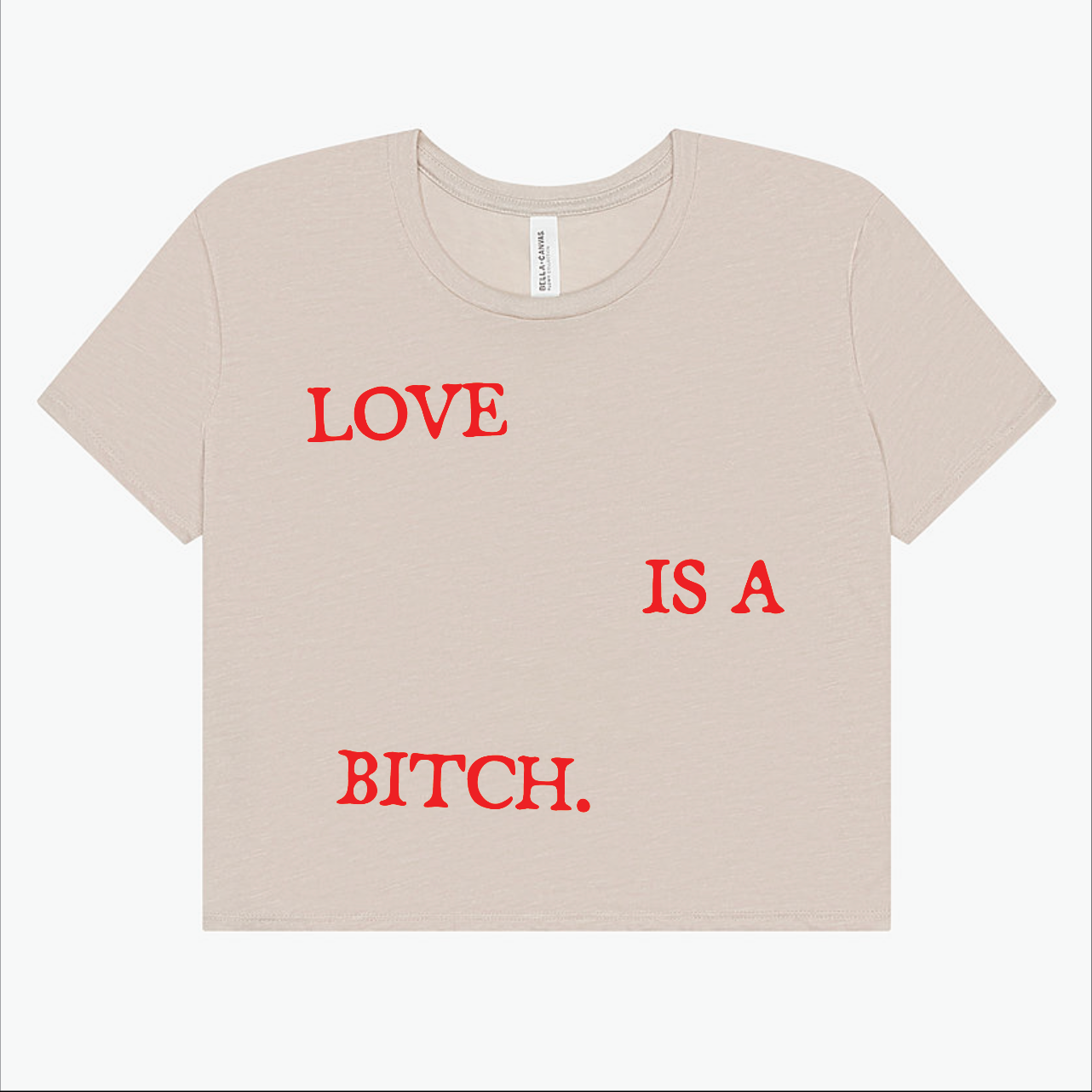 Two Feet - "Love Is A B" Crop Top