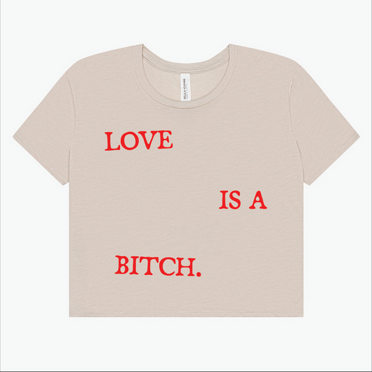 Two Feet - "Love Is A B" Crop Top